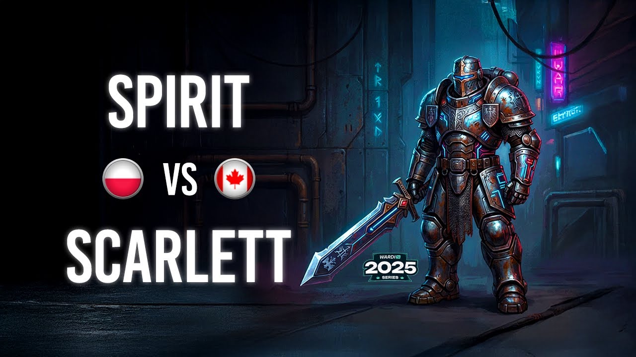 Spirit VS Scarlett WardiTV 2025 Playoffs