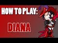 How To Play: DIANA (Brawlhalla)