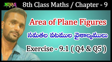 Area of Plane Figures | Exercise - 9.1 / Q4 & Q5 | 8th Class Maths | Chapter - 9 | Nivas Info