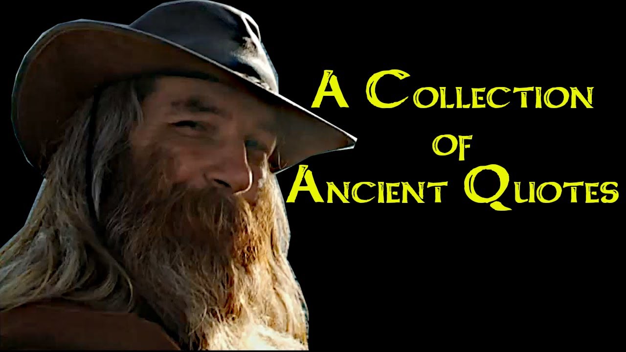 A collection of Ancient Quotes - What's your Top 10? Best or Worst?