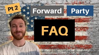 Forward Party FAQ | Cody's Crash Course 2 of 4