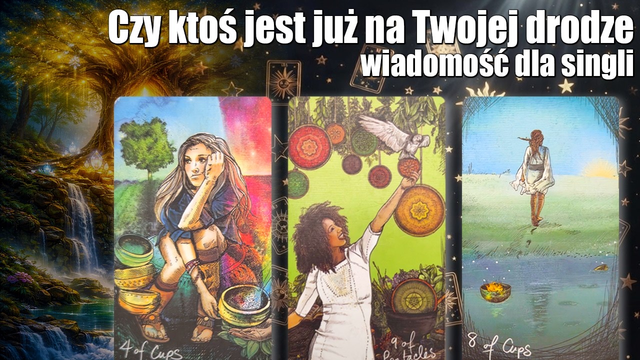 Czy ktoś jest już na Twojej drodze – wiadomość dla singli - Intuicyjne czytanie kart