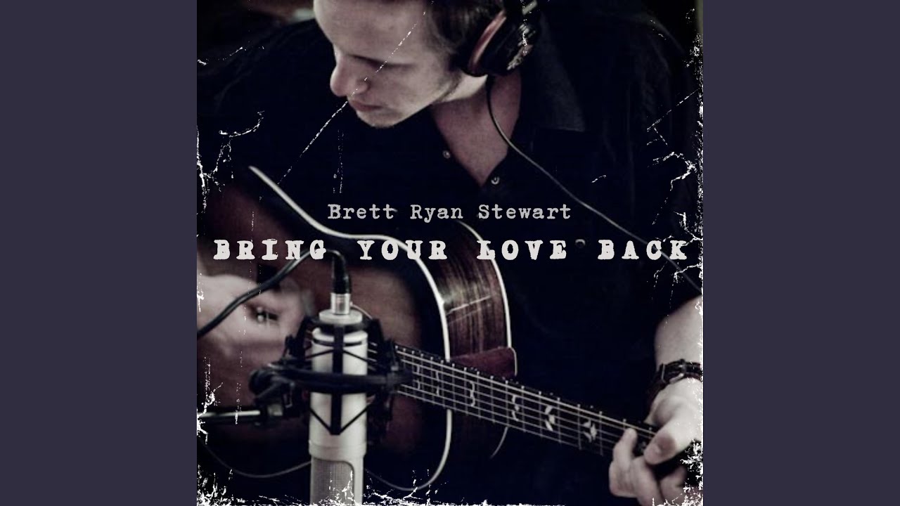 Bring Your Love Back