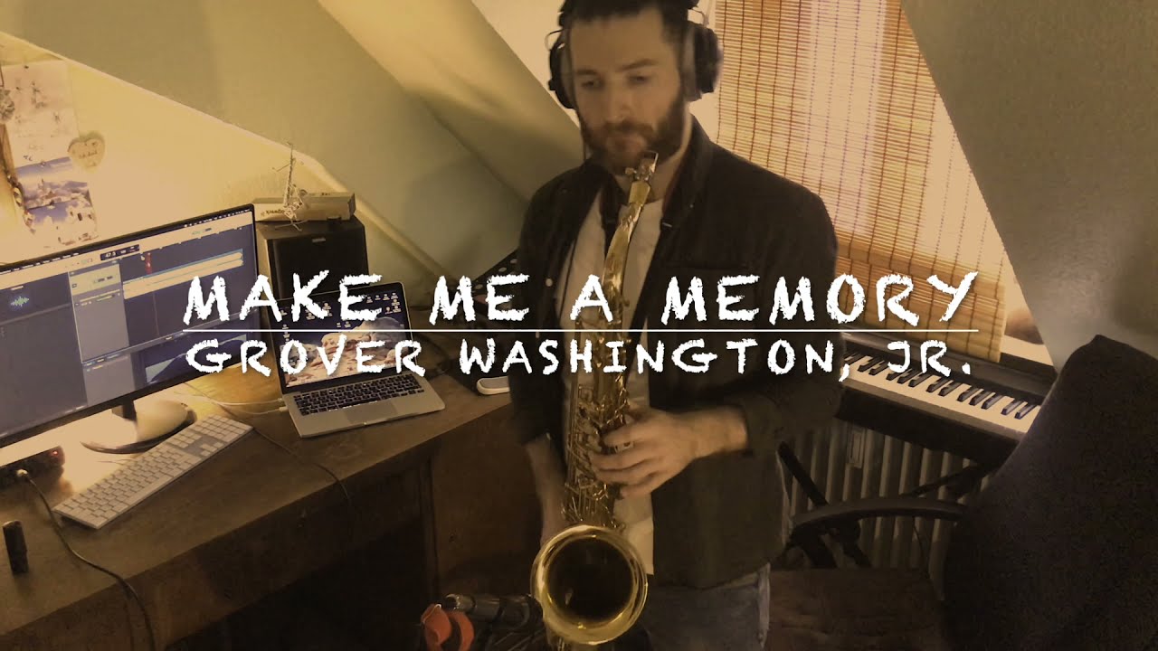 Make Me a Memory (Sad Samba) by Grover Washington, Jr Cover
