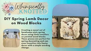 DIY Spring Lamb Decor on Wood Blocks | Easy Transfer Craft Tutorial screenshot 3