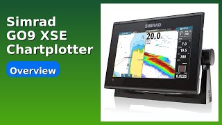 Famous REVIEW (2026): Simrad GO9 XSE Chartplotter. Features. Profile