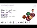 How to Make a Bottle Top Button