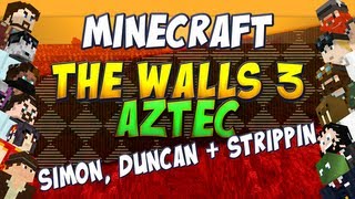 The Walls 3 Aztec - Simon, Duncan and Sam