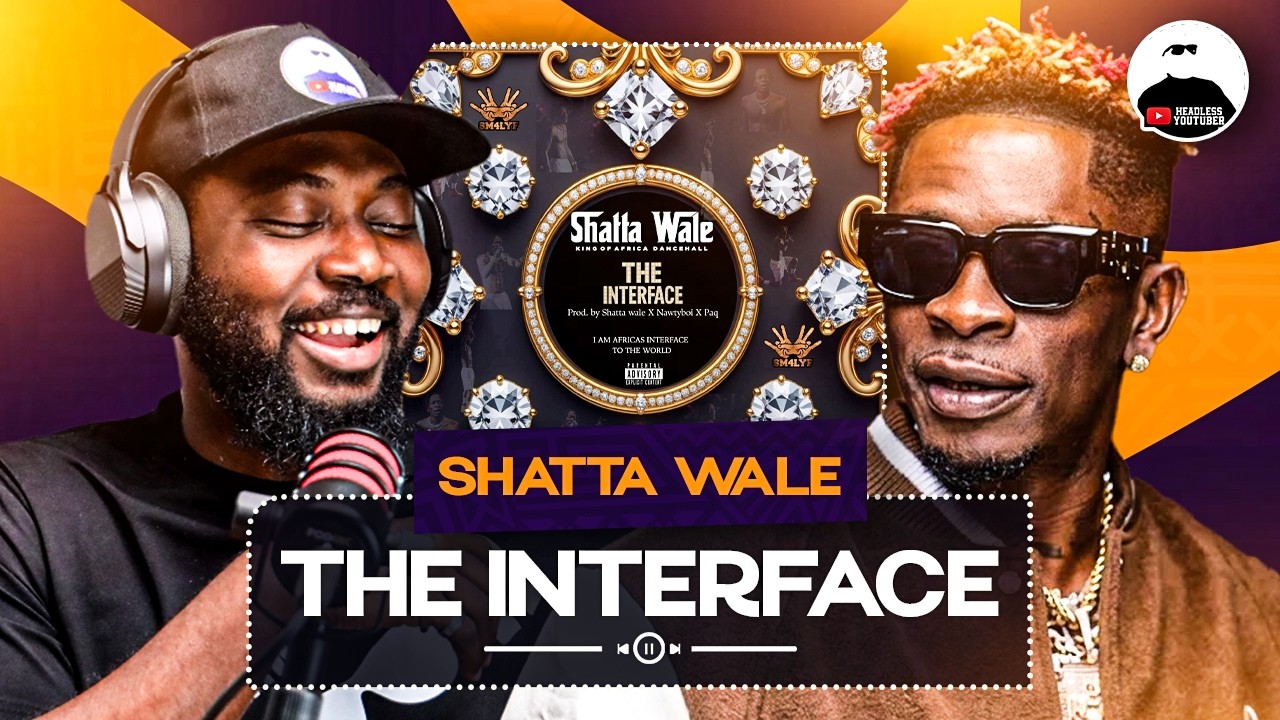 Shatta Wale - The Interface EP || FULL BREAKDOWN