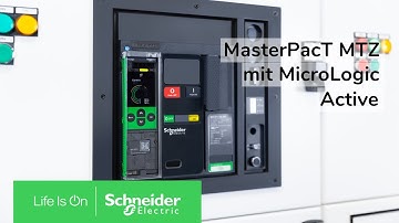MasterPacT MTZ mit MicroLogic Active - offener Leistungsschalter | Schneider Electric