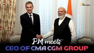 PM Modi meets Rodolphe Saadé, Chairman and CEO of CMA CGM Group in Paris