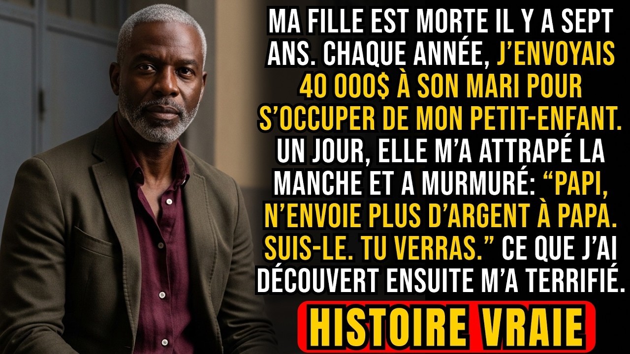 Ma fille morte il y a 7 ans. 40 000 $/an à son mari—jusqu’à l’alerte du petit-fils…