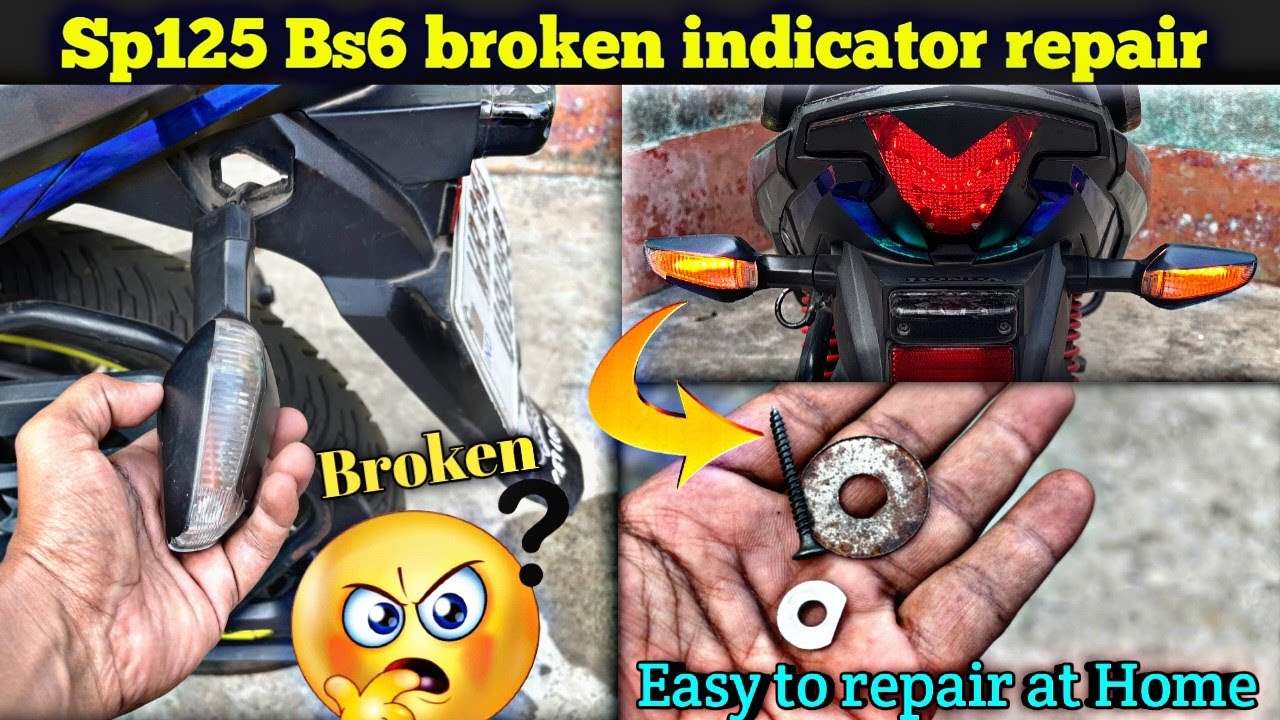 Sp125 Bs6 broken indicator repair at home 🤯💯| How to fix bike broken indicator | indicator repair