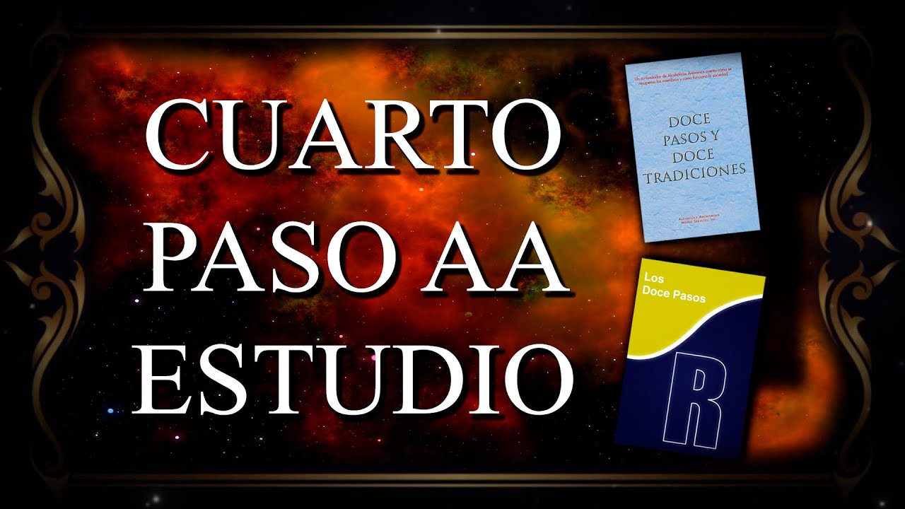 4° Paso de Alcohólicos Anónimos / INVENTARIO MORAL / Estudio