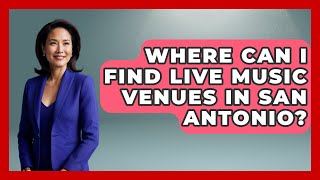 Where Can I Find Live Music Venues in San Antonio? | Nightlife Experiences