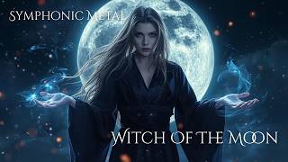 Witch of the Moon | Symphonic Metal Song