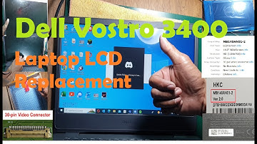 Dell Vostro 3400 Laptop LCD Replacement