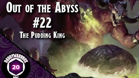 Out of the Abyss #22 | - | DnD 5E | Dungeons and Dragons