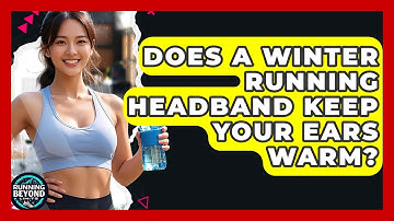 Does A Winter Running Headband Keep Your Ears Warm? - Running Beyond Limits