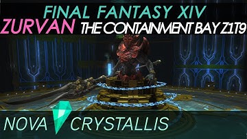 Final Fantasy XIV • Zurvan - The Containment Bay Z1T9