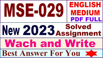 MSE 029 solved assignment 2023 / mse 029 solved assignment july 2023 / ignou mscis mse 029 2023-24