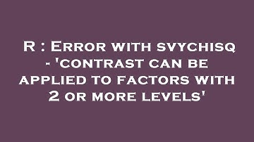 R : Error with svychisq - 