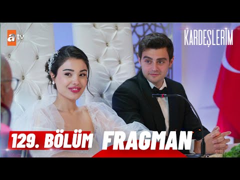 Kardeşlerim 129. Bölüm Fragmanı | Ömer Eren'i Eşin Olarak Kabul Ediyor Musun Atvturkiye