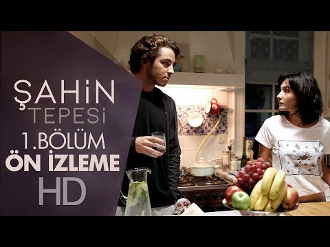 Şahin Tepesi 1. Bölüm Ön izleme