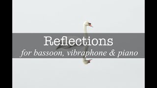 Download lagu 'Reflections' for Bassoon, Vibraphone and Piano