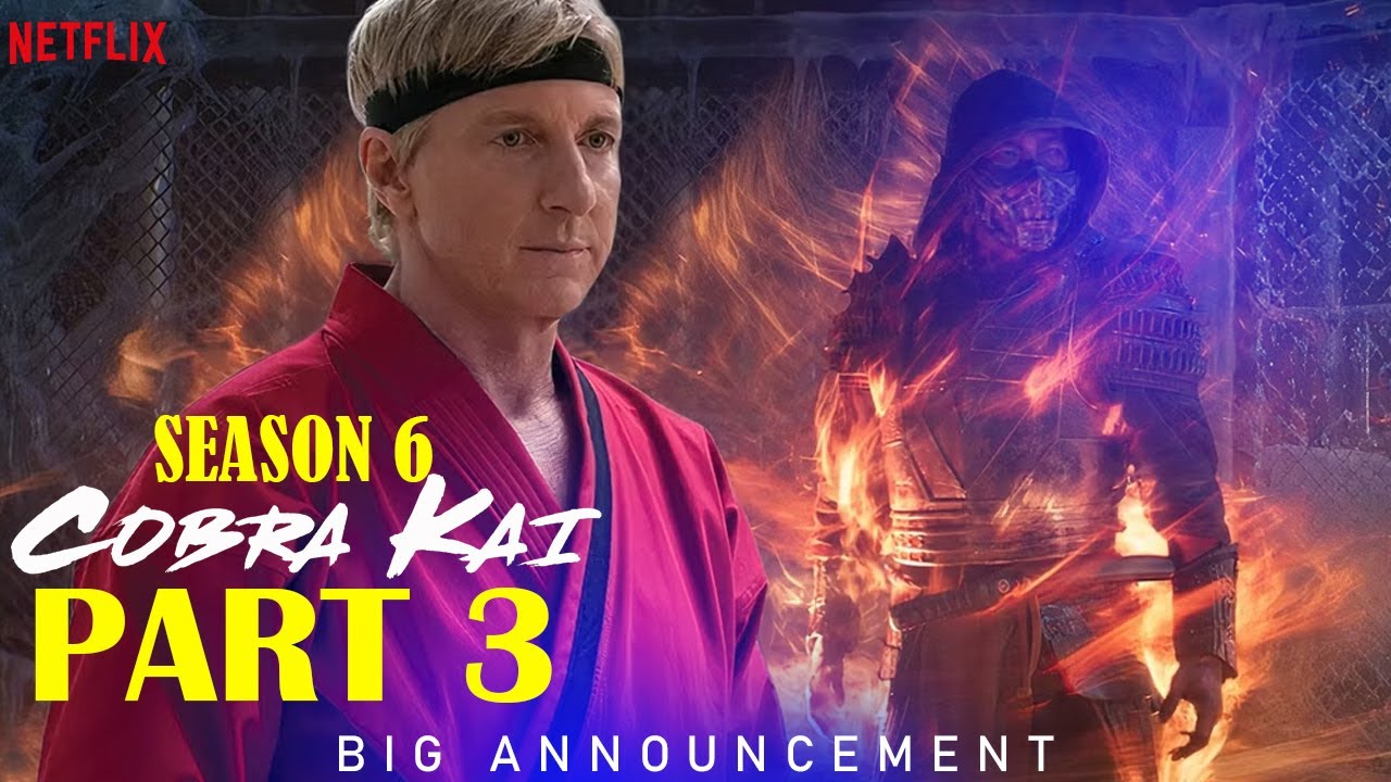 Cobra Kai Season 6 Part 3 BIG ANNOUNCEMENT TRAILER NETFLIX