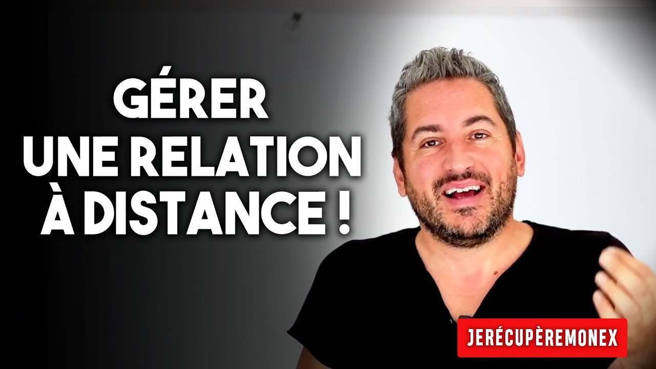 LA TECHNIQUE SIMPLE POUR GÉRER UNE RELATION À DISTANCE ! - YouTube