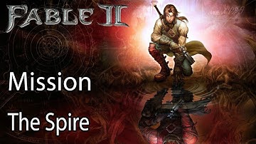 Fable II Mission The Spire