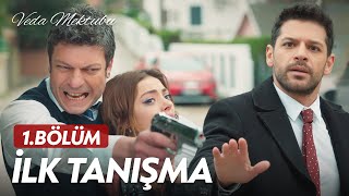 Olay Dolu İlk Tanışma - Veda Mektubu (1.Bölüm)