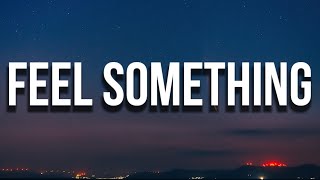 Chris Brown - Feel Something (Lyrics)