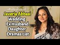 Javeria Abbasi new wedding, daughter, 2nd Husband, Sister, Dramas|Meri Zindagi hai tu episode 32|