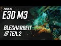 Low Rims Design | BMW E30 M3 | Blecharbeit Teil 2   ( #6 )