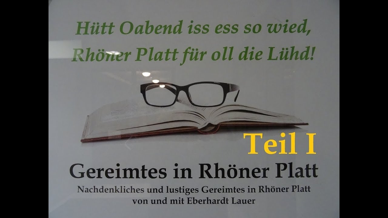 Gereimtes in Rhöner Platt - Von und mit Eberhardt Lauer - Teil I