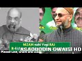 Nizam raj nahi amit shah yogi raj ki baat karo asaduddin owaisi