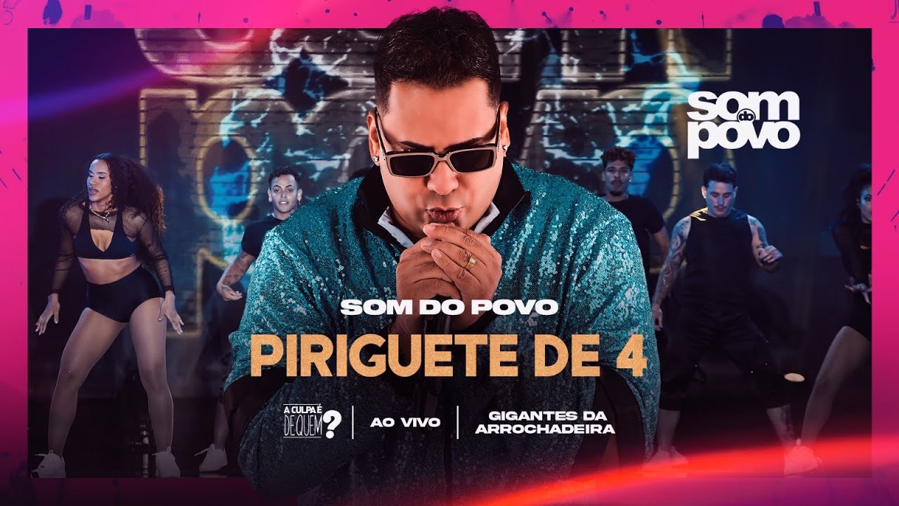 Som do Povo - Piriguete de 4 (Clipe Oficial)