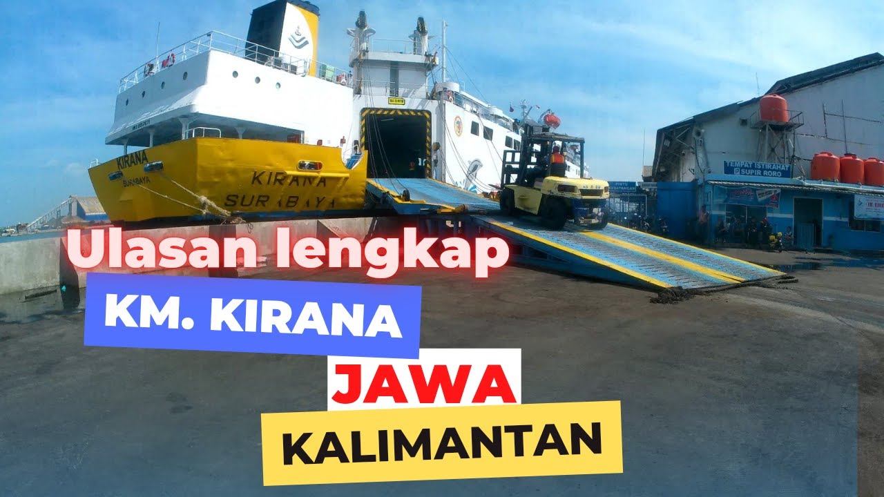 Ulasan Kapal Kirana Semarang Kumai
