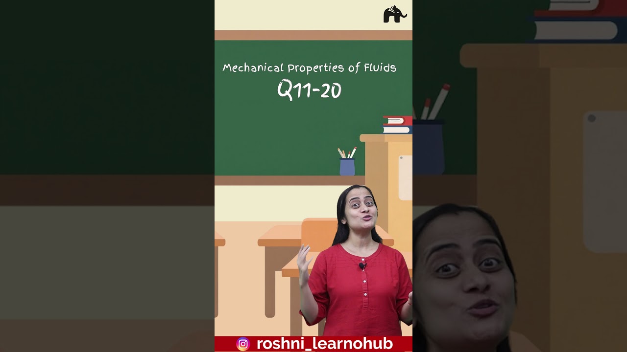 Mechanical properties of fluids NCERT solutions with Roshni Mam 