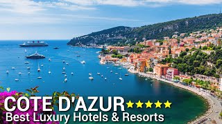 TOP 10 BEST Luxury 5 Star Hotels And Resorts In COTE D'AZUR , FRANCE | Part 1