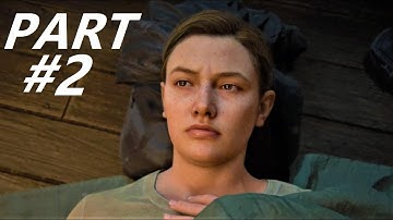 The Last of Us 2 Walkthrough Gameplay Part 2 - "ABBY ANDERSON" (Full Game)PS4