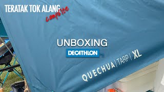 Unboxing Decathlon Quechua Tarp XL | Teratak Tok Alang | Camping 🏕 - Iny's  Kitchen - YouTube
