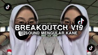 BREAKDUTCH ENAKEUN V19 X MENGULAR 🔥 SOUND VIRAL TIKOD 2024 || BY ROHAN FVNKY