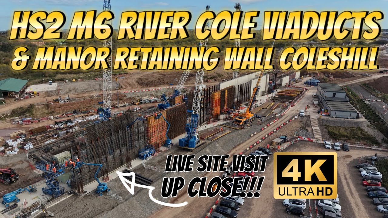 HS2 M42 River Cole East & West Viaducts  - Coleshill Manor Retaining Wall - Live Site Visit ! 👀