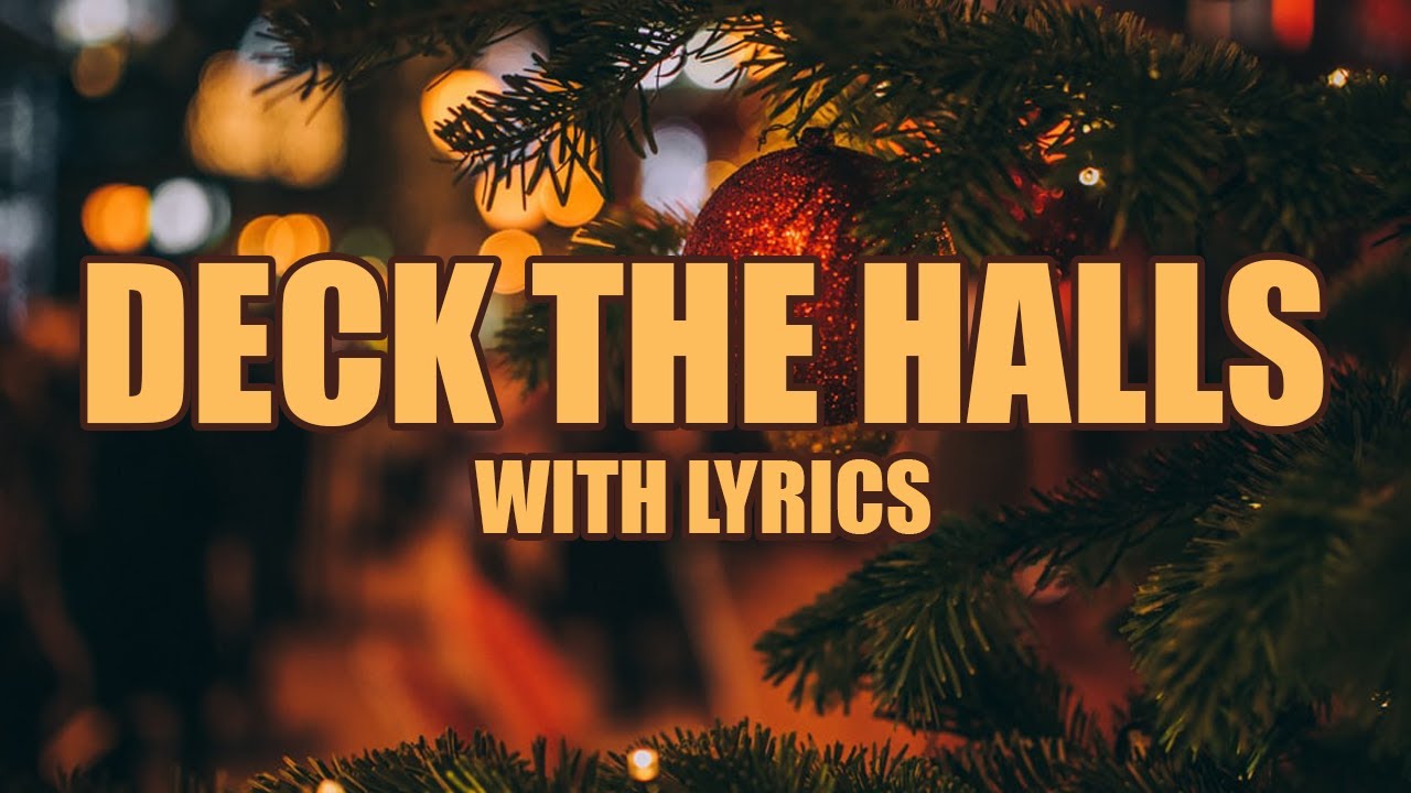 DECK THE HALLS with lyrics | CHRISTMAS SONG - YouTube