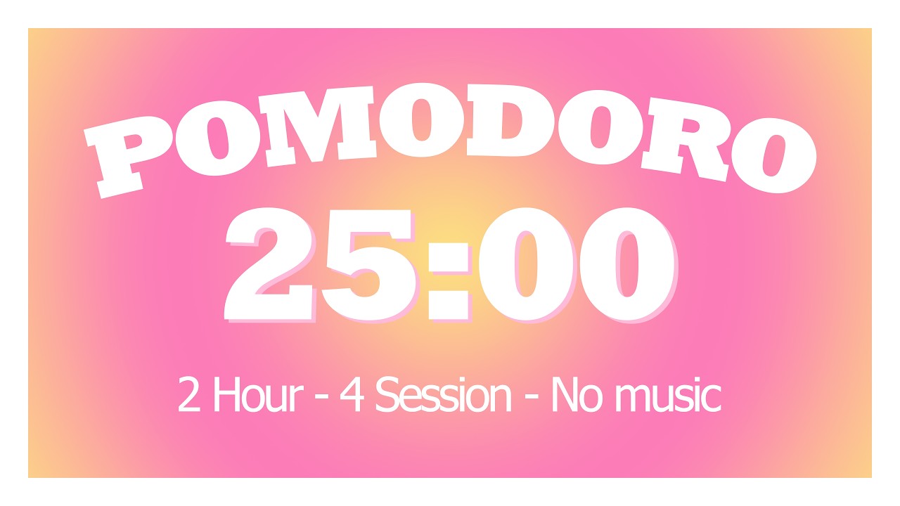 2 Hours Study With Me 🍧 Pomodoro Timer 25/5 🎧 No Music | 4 Sessions ⏰ ...