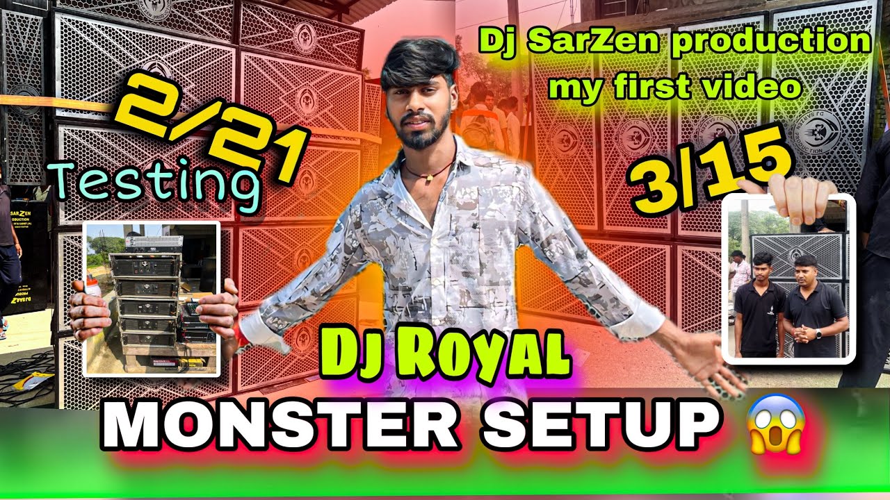 2/21 MONSTER SETUP 😱dj SarZen production My first vlog video Ek sath do do setup ka testing 2025 big