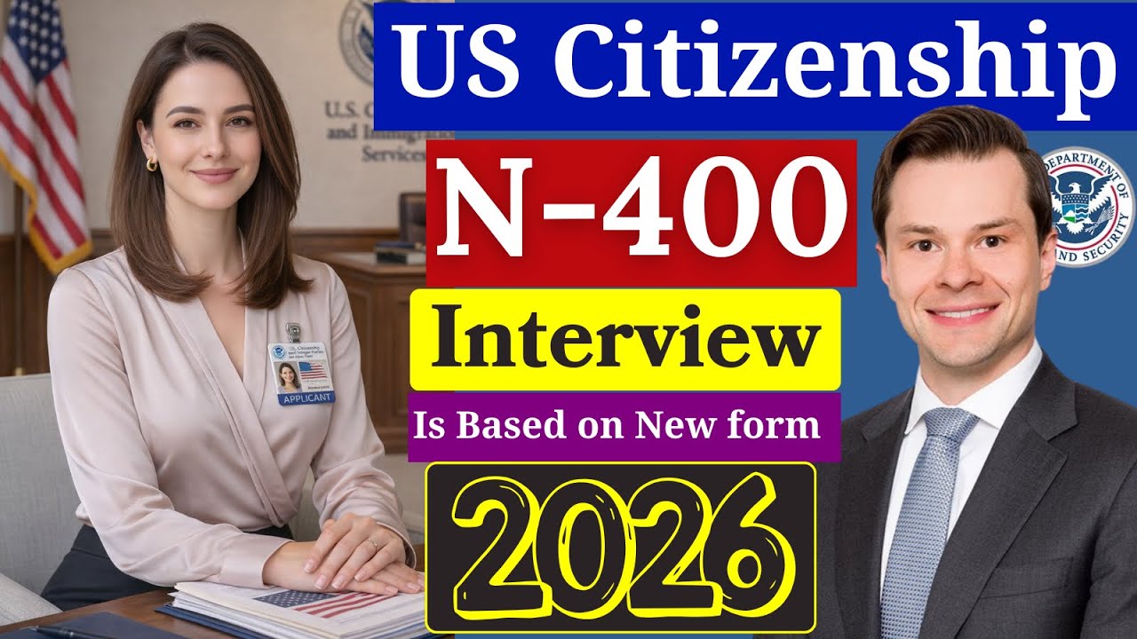 US Citizenship Interview 2026 with New N400 Application (Questions and ...
